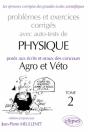 Physique Agro-Véto Avec Auto-Test - 1995-1997 - Tome 2, Problèmes Et Exercices Corrigés - Preview