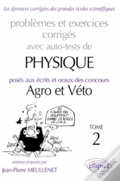 Capa do artigo Physique Agro-Véto Avec Auto-Test - 1995-1997 - Tome 2, Problèmes Et Exercices Corrigés