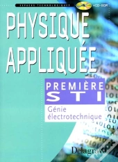 Physique Appliquée Au Génie Électrotechnique ; 1ère Sti