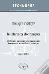 Physique Atomique Interferences Electroniques Macroscopiques Et Nanoscopiques Analogies Niveau B