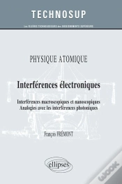 Capa do artigo Physique Atomique Interferences Electroniques Macroscopiques Et Nanoscopiques Analogies Niveau B