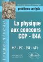 Physique Aux Concours Ccp-E4a-Mp-Pc-Psi-Ats (La) - Preview