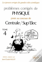 Physique Centrale/Supélec 1990-1994 - Tome 4