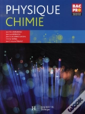 Physique Chimie ; Bac Pro ; Livre De L'Élève (Édition 2007)