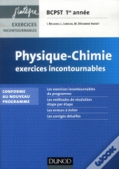 Physique-Chimie ; Bcpst 1ère Année ; Exercices Incontournables (2e Édition)
