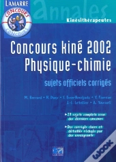 Physique Chimie Concours Kine ; Edition 2001-2002