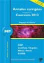 Physique-Chimie ; Mp ; Annales Corrigées (Édition 2013) - Preview