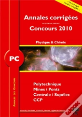 Physique Chimie ; Pc (Annales 2010)