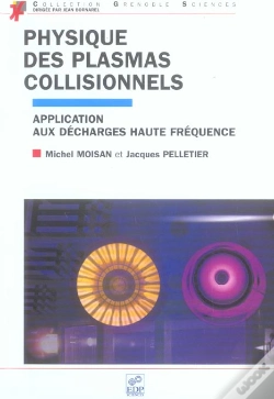 Capa do artigo Physique Des Plasmas Collisionnels ; Application Aux Decharges Haute Frequence