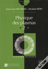 Physique Des Plasmas Tome 2