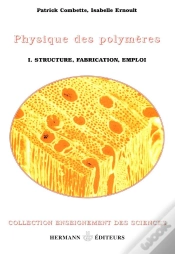Capa do artigo Physique Des Polymeres T.1 ; Structure, Fabrication, Emploi