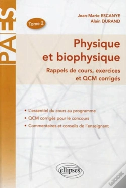 Capa do artigo Physique & Biophysique ; Rappel De Cours, Exercices Et Qcm Corrigés Tome 2