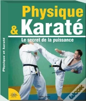 Capa do artigo Physique & Karaté ; Le Secret De La Puissance