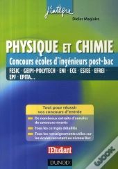 Physique Et Chimie Aux Concours Ingénieur Post-Bac ; Fesic, Geipi-Polytech, Eni, Ece, Esiee, Efrei, Epf, Epita...; 14