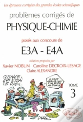 Physique Et Chimie E3a-E4a - 2003-2005 - Tome 3