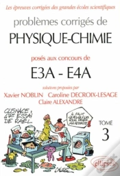 Capa do artigo Physique Et Chimie E3a-E4a - 2003-2005 - Tome 3