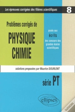 Capa do artigo Physique Et Chimie Posés Aux Concours Scientifiques, Pt - 2001-2002 - Tome 8