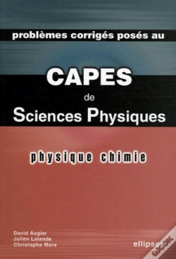Capa do artigo Physique Et Chimie - Problèmes Corrigés Posés Au Capes De Sciences Physiques 2003-2005