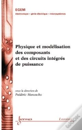 Physique Et Modelisation Des Composants Et Des Circuits Integres De Puissance Traite Egem Serie Elec