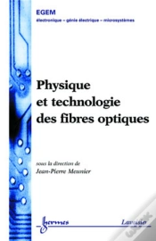 Capa do artigo Physique Et Technologie Des Fibres Optiques