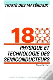 Capa do artigo Physique Et Technologie Des Semi-Conducteurs : Traité Des Matériaux - Volume 18