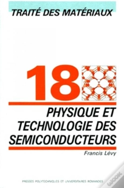 Capa do artigo Physique Et Technologie Des Semi-Conducteurs : Traité Des Matériaux - Volume 18