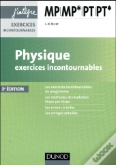 Physique Exercices Incontournables Mp-Pt - 3e Ed.