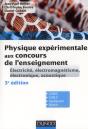 Physique Experimentale Aux Concours De L'Enseignement - Electricite, Electromagnetisme, Electro - Preview