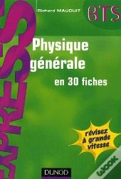 Physique Generale En 30 Fiches