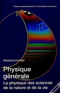 Capa do artigo Physique Générale : La Physique Des Sciences De La Nature Et De La Vie