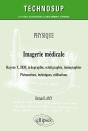 Physique - Imagerie Médicale - Rayons X, Irm, Échographie, Scintigraphie, Tomographies - Phénomènes, Techniques, Utilisation - Preview
