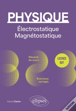 Capa do artigo Physique : Licence - But ; Électrostatique Et Magnétostatique ; Résume De Cours, Exercices Et Devoirs