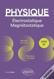 Capa do artigo Physique : Licence - But ; Électrostatique Et Magnétostatique ; Résume De Cours, Exercices Et Devoirs