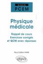 Physique Médicale ; Rappel De Cours, Exercices Corrigés Et Qcm Avec Réponses - Preview