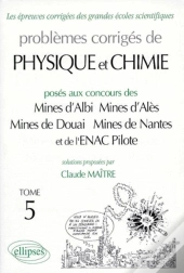 Physique Mines D'Albi, Alès, Douai, Nantes Et Enac 1996-1998 - Tome 5