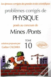 Physique Mines/Ponts 2005-2006 - Tome 10