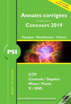 Capa do artigo Physique, Modélisation, Chimie ; Psi ; Annales Corrigées ; Concours 2019