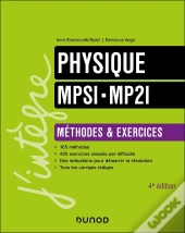 Physique ; Mpsi-Mp2i ; Méthodes Et Exercices (4e Édition)