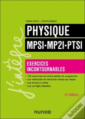 Physique ; Mpsi-Mp2i-Ptsi ; Exercices Incontournables (4e Édition)