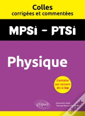 Capa do artigo Physique. Mpsi. Ptsi. Colles Corrigées Et Commentées