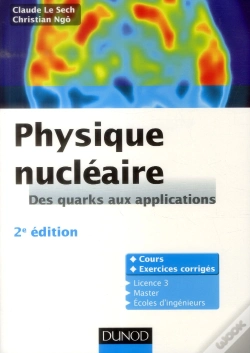 Capa do artigo Physique Nucléaire ; Des Quarks Aux Applications ; Cours Et Exercices Corrigés (2e Édition)
