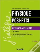 Physique ; Pcsi - Ptsi ; Méthodes Et Exercices (5e Édition)