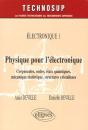 Physique Pour L'Électronique - Corpuscules, Ondes, États Quantiques, Mécanique Statistique, Structures Cristallines - Electronique 1 - Niveau B - Preview