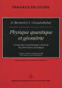 Physique Quantique Et Géométrie - Preview