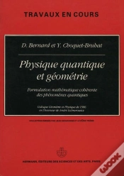 Capa do artigo Physique Quantique Et Géométrie : Formulation Mathématique Cohérente Des Phénomènes Quantiques