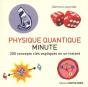 Physique Quantique Minute ; 200 Concepts Clés Expliqués En Un Instant - Preview