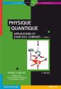Physique Quantique Tome 2 ; Applications Et Exercices Corrigés (3e Édition) - Preview