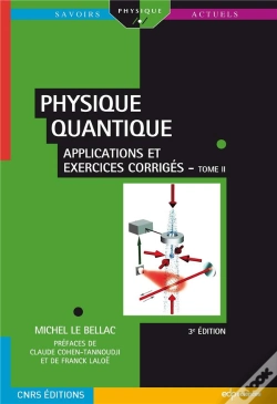 Capa do artigo Physique Quantique Tome 2 ; Applications Et Exercices Corrigés (3e Édition)