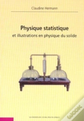 Physique Statistique Et Illustrations En Physique Du Solide