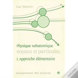 Capa do artigo Physique Subatomique I Approche Elementaire